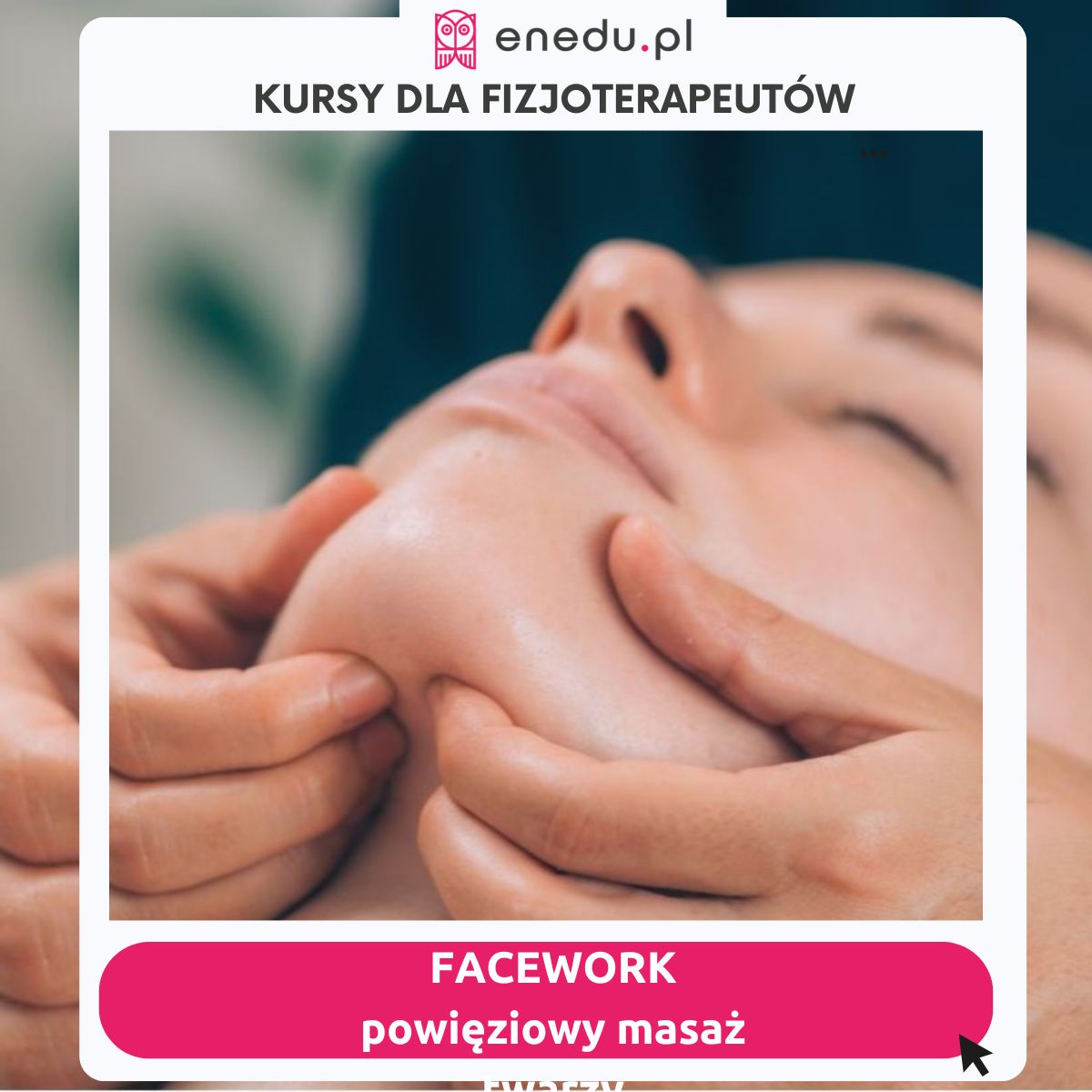 facework - powięziowy masaż twarzy