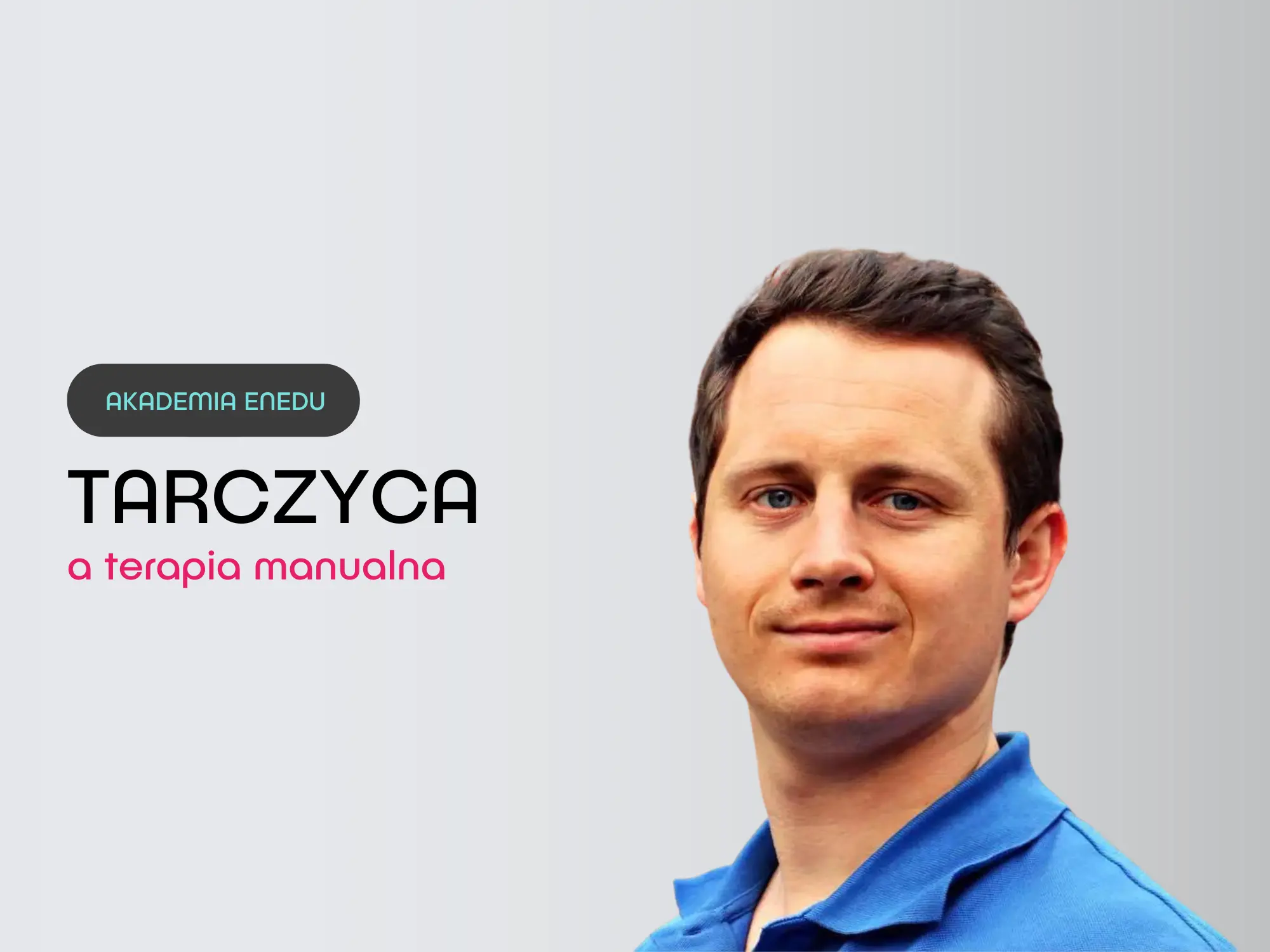 Webinar Tarczyca a terapia manualna Paweł Dziadoń