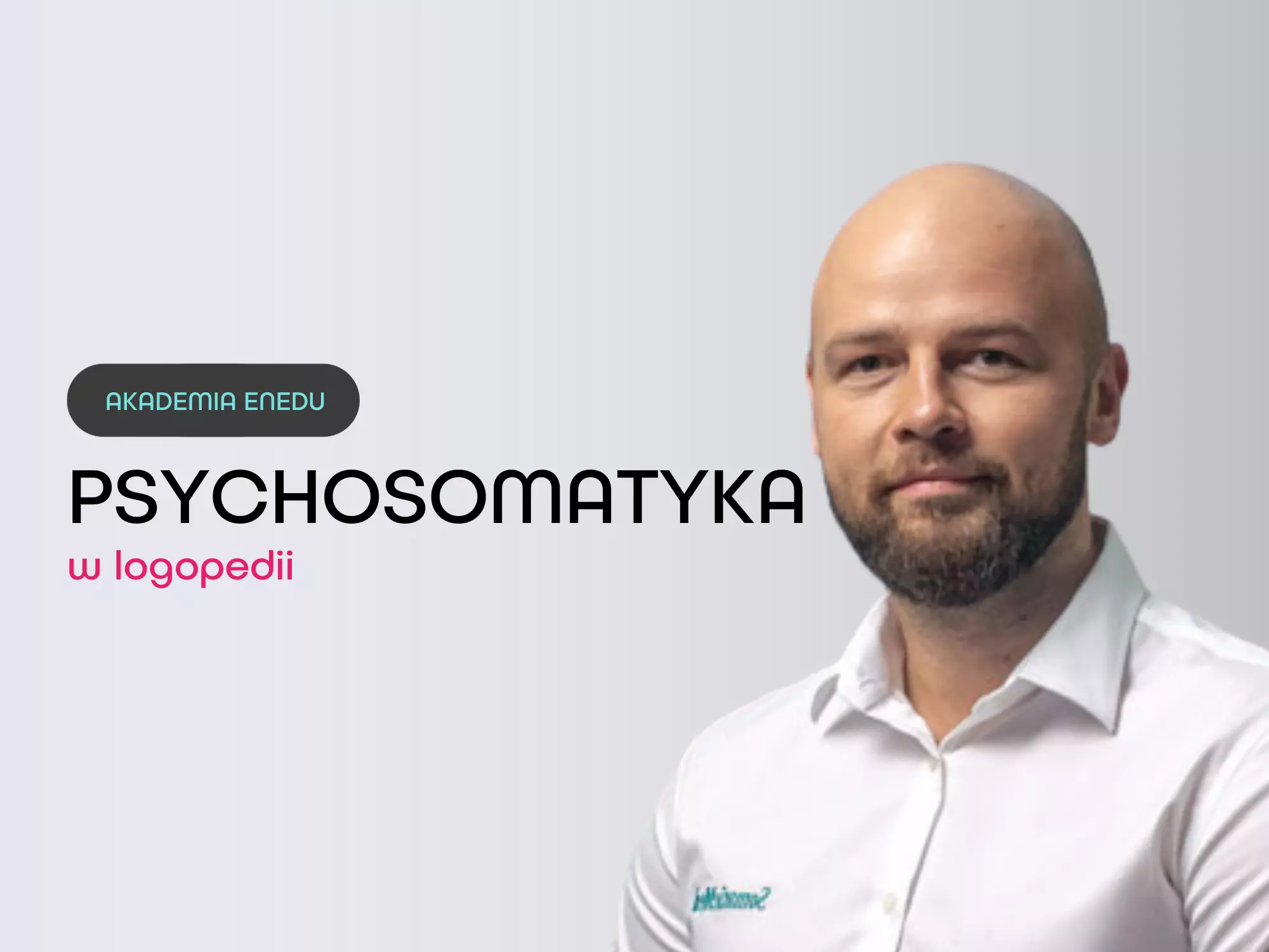 Psychosomatyka w logopedii Jakub Stępnik